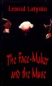 The Fase-Maker and the Muse Латынин Л. Глас